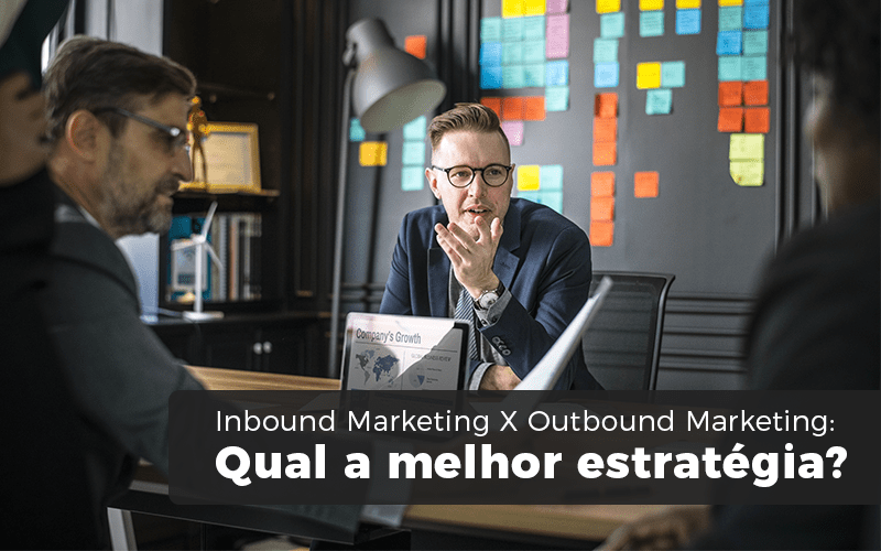 Inbound Marketing X Outbound Marketing Min - Contabilizei - Inbound Marketing X Outbound Marketing: Qual a melhor estratégia? Inbound Marketing X Outbound Marketing Min - Contabilizei - Inbound Marketing X Outbound Marketing: Qual a melhor estratégia?