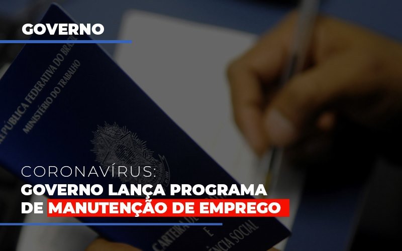 governo-lanca-programa-de-manutencao-de-emprego - Governo lança programa de manutenção de emprego governo-lanca-programa-de-manutencao-de-emprego - Governo lança programa de manutenção de emprego