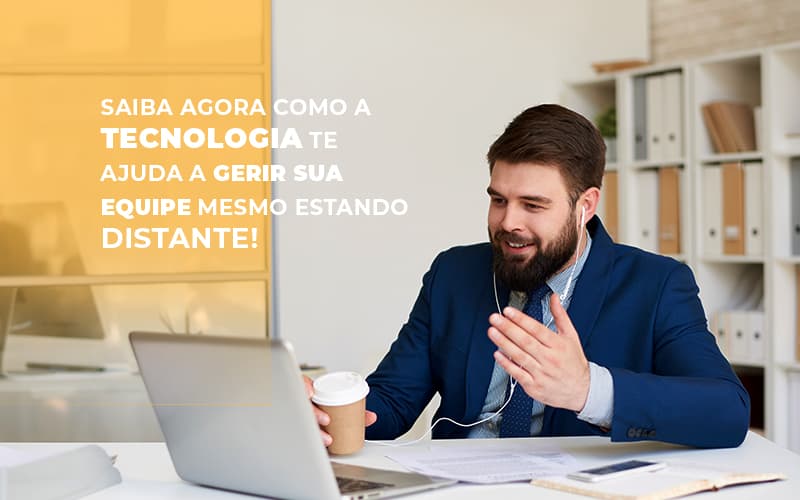 saiba-agora-como-a-tecnologia-te-ajuda-a-gerir-sua-equipe-mesmo-estando-distante - Saiba agora como a tecnologia te ajuda a gerir sua equipe mesmo estando distante! saiba-agora-como-a-tecnologia-te-ajuda-a-gerir-sua-equipe-mesmo-estando-distante - Saiba agora como a tecnologia te ajuda a gerir sua equipe mesmo estando distante!